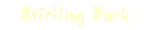 [Stirling Park]