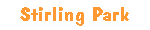 [Stirling Park]